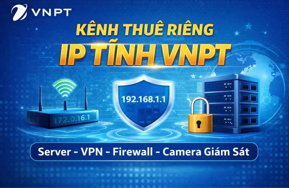 kenh_thue_rieng_ip_tinh_vnpt