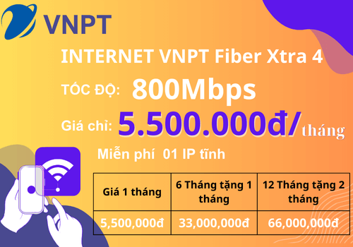 Internet VNPT Fiber Xtra 4 Tốc độ 800Mbps