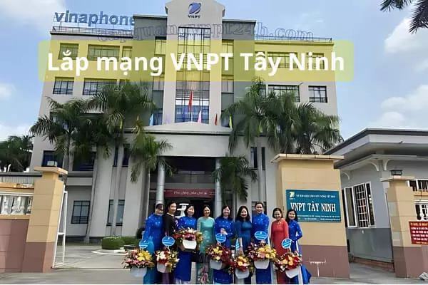 Lắp mạng VNPT Tây Ninh | internet VNPT 300Mb 180k Giá RẺ