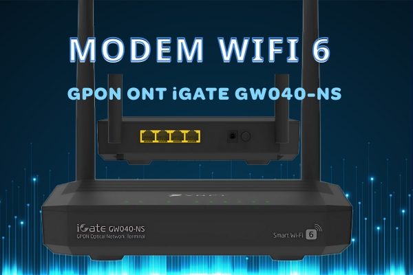 iGate GW040-NS Modem WiFi 6 VNPT | Công nghệ GPON tốc độ cao