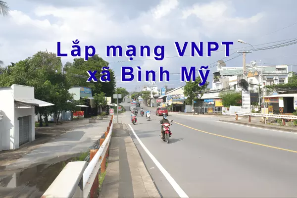 Lắp mạng VNPT xã Bình Mỹ Củ Chi – 180K tặng WiFi 6